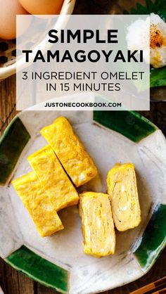 some food on a plate with the words simple tamagoyaki 3 ingredients omelet in 15 minutes