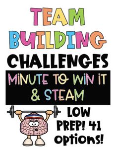 a poster that says team building challenges minute to win it and steam low prep for options