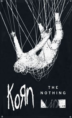 an advertisement for korn's new album, the nothing