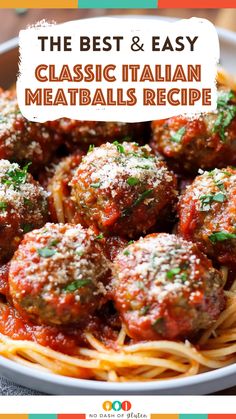 the best and easy classic italian meatballs recipe in a bowl with text overlay