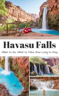 the havasu falls with text overlay that reads when to go what to take - how long to stay