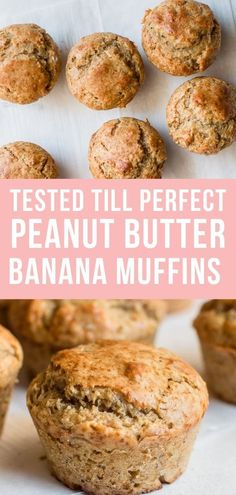 some banana muffins are sitting on a table with the words tested til perfect peanut butter