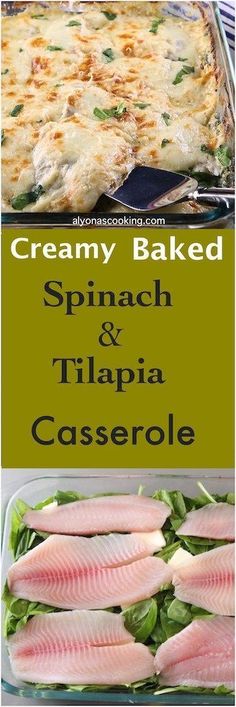 two pictures with different types of food in them and the words creamy baked spinach and tilipa casserole