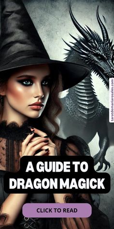 a woman wearing a witches hat with the words a guide to dragon magick