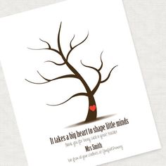 a card with an image of a tree and the words it takes a big heart to shape little minds