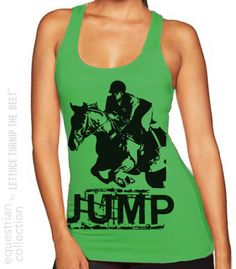 JUMP shirt equestrian collection women's fitted tank top by coup Fitted Crew Neck Sports Tank Top, Fitted Crew Neck Tank Top For Sports, Fitted Racerback Top For Streetwear, Moisture-wicking Racerback Top For Streetwear, Fitted Racerback Tank Top For Training, Fitted Racerback Tank Top With Graphic Print, Green Fitted Tank Top For Streetwear, Fitted Moisture-wicking Racerback Top, Fitted Racerback Top With Moisture-wicking