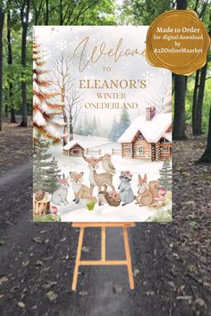 an easel with a sign that says welcome to eleanor's winter wonderland