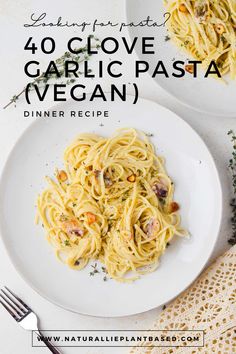 two white plates with pasta on them and the words, 40 clove garlic pasta vegan