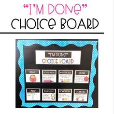 i'm donee choice board for the classroom