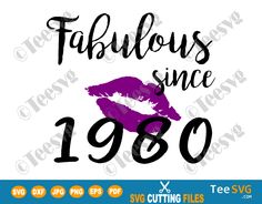 fabulous since 1970 svg file for silhouette cutting and cricutting with the text fabulous since