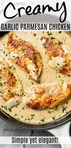 creamy garlic parmesan chicken in a skillet with text overlay that reads, creamy garlic parmesan chicken