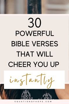 a woman holding a wine glass with the words 30 powerful bible verses that will cheer you