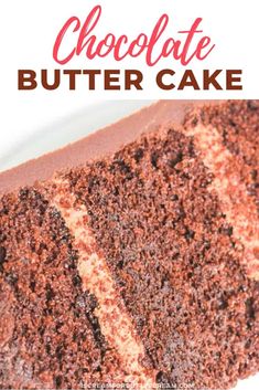 a close up of a slice of chocolate butter cake on a plate with the text overlay