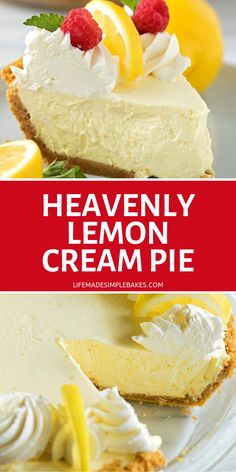 a lemon cream pie with fresh fruit on top and the words heavenly lemon cream pie above it