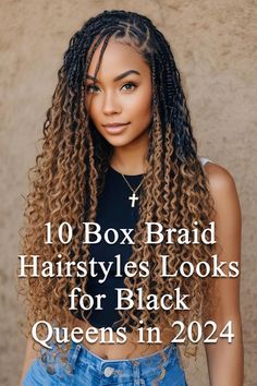 Protective Hairstyles Knotless Braids, Box Braid With Curls At The End, Curly Hair Braids Black Women, 30 Year Old Black Women Hairstyles, New Box Braid Hairstyles, Knotless Braids Hairstyles 2024, Fall Braids Black Women 2024, Hair Styles Weaves For Black Women, Styles Of Braids For Black Women