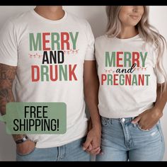 two people wearing merry and drunk t - shirts with the words merry and pregnant on them