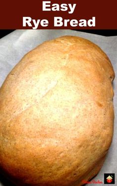 an easy rye bread recipe is shown in this image