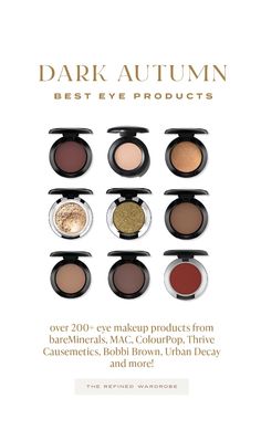 200+ Top-Rated Eye Makeup Guide For Deep/Dark Autumns: MAC, Natasha Denona, Thrive Causemetics, Ilia, Urban Decay, Laura Mercier, and more! Makeup For Deep Autumn Skin Tone, Deep Autumn Eye Makeup, Warm Autumn Makeup Palette, Dark Autumn Eyeshadow Palette, Deep Autumn Makeup Color Palettes, Deep Autumn Eyeshadow, Dark Autumn Eyeshadow, Makeup For Dark Autumn, Dark Autumn Color Palette Makeup