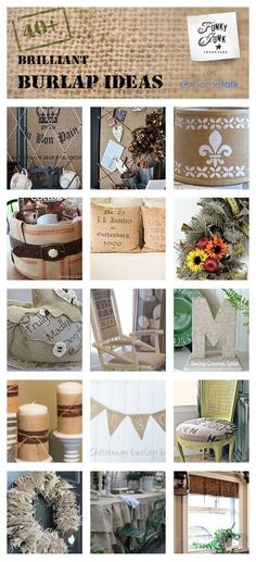 several pictures of different types of furniture and decor in the same collage, with words that read brilliant burlap ideas