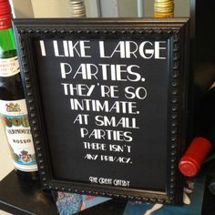 a sign that says i like large parties they're so intimate at small parties