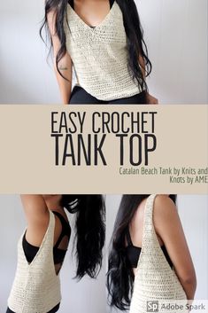 a woman wearing a tank top with the words easy crochet tank top