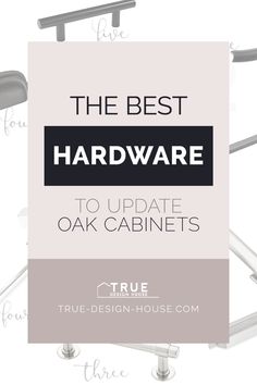 the best hardware to update oak cabinets