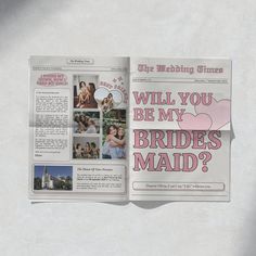 an open magazine with pictures of brides and grooms on the front page, which reads will you be my bride's maid?