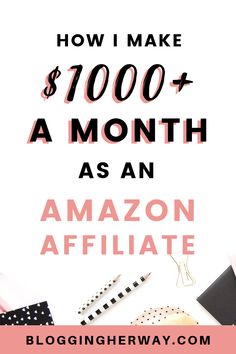 the words how i make $ 700 + a month as an amazon affiliate