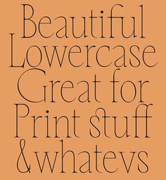 the words beautiful lowercase great for print stuff and whatever else