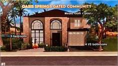 this is an image of a house for the sims springs gated community