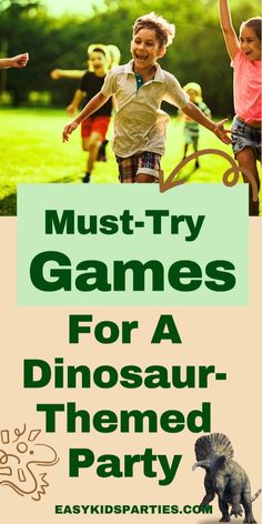 kids are playing in the park with dinosaurs and text that reads must - try games for a dinosaur - themed party