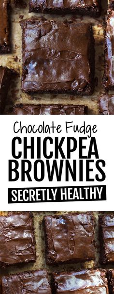 chocolate fudge chickpea brownies with text overlay that reads,'secret healthy chocolate fudge chickenpea brownies