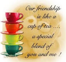 three cups stacked on top of each other with the words, our friends is like a cup of tea a special blend of you and me