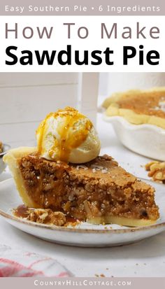 a piece of pie on a plate with the title how to make sawdust pie