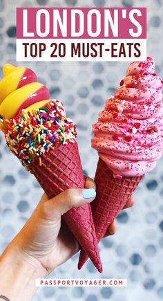 two ice cream cones with sprinkles on top and the words london's top 20 must - eats