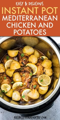 instant pot mediterraneanan chicken and potatoes recipe in an instant pot with text overlay