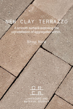 an advertisement for the new clay terrazzo