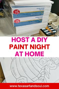 a stack of books with the title host a diy paint night at home