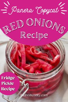 red onions in a glass jar with the words janena copuccii's red onions recipe