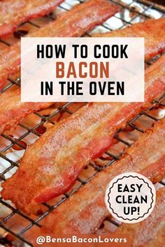 bacon on the grill with text overlay reading how to cook bacon in the oven easy clean up