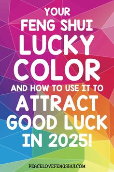 Your Feng Shui Lucky Color for 2025 (& How to Use it!) Lucky Color For 2025, Feng Shui Color Chart, Feng Shui Colors Home, Feng Shui Wallpaper, Feng Shui Bathroom