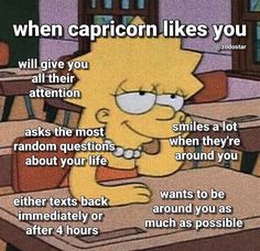 a cartoon character sitting at a table with the caption that says, when capricon likes you will give you all their attention