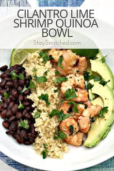 shrimp, black beans and avocado on a white plate with text overlay that says cilantro lime shrimp quinoa bowl