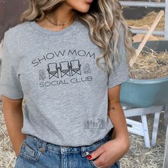 Show stopping fair week tshirt. Show mom social club, Fair week social club, barn sitting, 4H tshirt. Casual T-shirt For Mother's Day Family Gatherings, Summer Crew Neck T-shirt For Family Gatherings, 4h Shirts, Fair Shirts, 4h Fair, Fair Week, Shirt Inspiration, Tshirt Ideas, Shirts Design