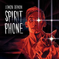 the cover to lemon demon's spirit phone, featuring a man holding a cat