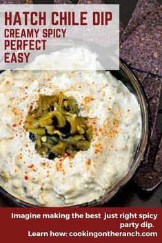 an image of a bowl of food with text overlay that reads, hatch chili dip creamy spicy perfect easy