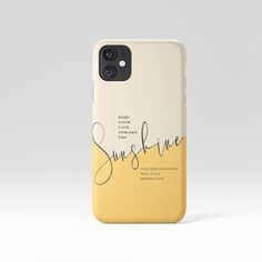 a phone case with the words sunshine on it