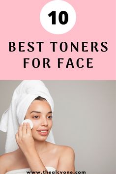 10 best toners for face whether dry, oily, combination or sensitive skin type #toners #facialtoners #tone #toner When To Use Toner, Best Facial Toner, How To Use Toner, Oily Sensitive Skin, Moisturizing Toner, Hydrated Skin, How To Get Rid Of Acne, Toner For Face