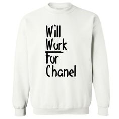 Will Work For Chanel Design. Crewneck Sweatshirt Long Sleeves Pullover Style Pill Resistant Machine Washable Double Needle Stitching Ribbed Wrists & Waistband Available In Unisex Sizes S-3x Warm 50/50 Cotton & Polyester Blend *Each Hoodie, Sweatshirt Or T-Shirt Is Custom Made And Made To Order. *Add To Bundle Or Comment If You Would Like A Different Color Or A Custom Design On The Back. *Ask Any Questions Prior To Ordering *Offers Welcome* *If You’re New To Poshmark, Get $10 Off This Purchase By Trendy Crew Neck T-shirt For Workwear, White Crew Neck Sweater For Work, White Cotton Sweater For Work, Trendy Crew Neck Sweater For Work, White Relaxed Fit T-shirt For Work, Casual Letter Print Tops For Work, Fall Workwear Tops With Letter Print, White Crew Neck Sweatshirt For Work, Relaxed Fit Crew Sweatshirt For Work