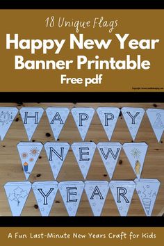 Pin text reads, 18 unique flags Happy New Year Banner Printable Free PDF A fun last-minute new years craft for kids. Image of new years bunting. New Year Banner Printable Free, New Years Crafts For Kids, New Years Kids, New Years Crafts, Kids Crafts Toddlers, News Years Crafts For Kids, Crafts For Kids Easy, Happy New Year Banner, Quiet Time Activities